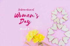 三八女神节祝福语精选—最新女神节祝福语2021